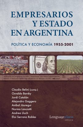 Tapa del libro Empresarios y Estado en Argentina