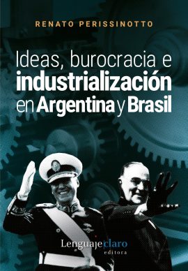 Tapa Ideas, burocracia e industrialización en Argentina y Brasil